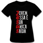 Baby Look Jovem Essa é Sua Única Saída "Acróstico Jesus" - Feminina