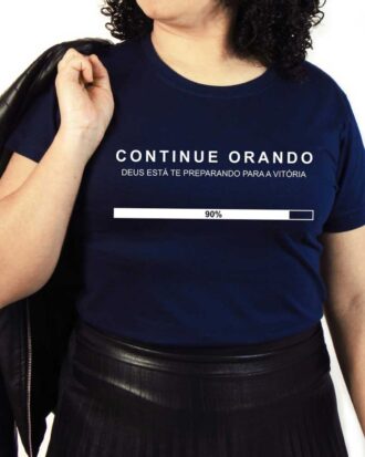 Camiseta Feminina Continue Orando Evangélica Fé Baby Look