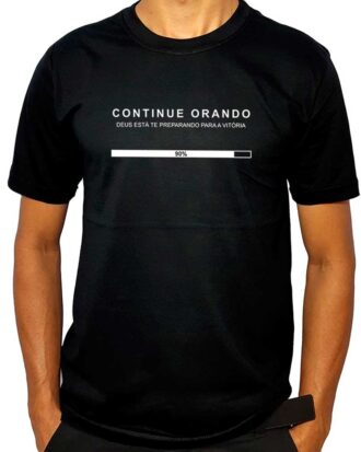Camiseta Continue Orando Moda Evangélica Fé Oração Deus Cruz Masculina
