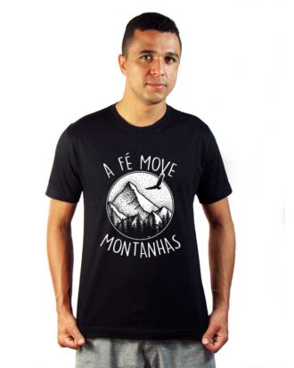 Camiseta Masculina A Fé Move Montanhas