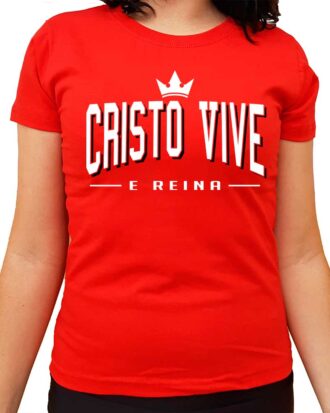 Baby Look Feminina Cristo Vive e Reina
