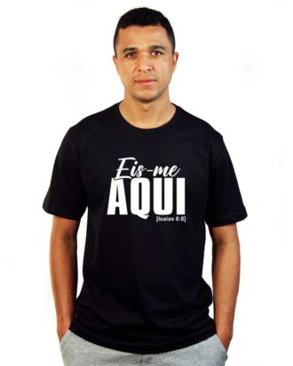 Camiseta Eis-me Aqui - Isaías 6:8