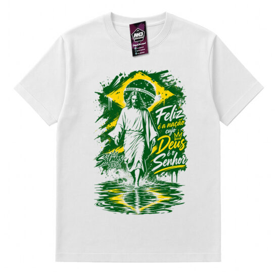 Camiseta Feliz é a nação cujo Deus é o Senhor Branca