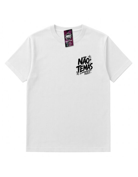 Camiseta Não Temas Ainda Que Eu Ande SL 23-4 Salmos Branca Frente
